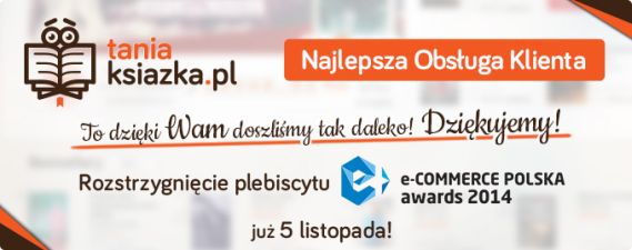 Rozstrzygnięcie e-COMMERCE POLSKA awards 2014 już blisko!