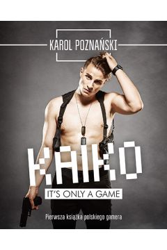 Kaiko. It's only game