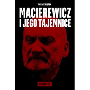 Macierewicz i jego tajemnice - sprawdź na TaniaKsiazka.pl!