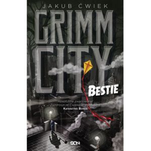 Grimm City. Bestie - sprawdź na TaniaKsiazka.pl!