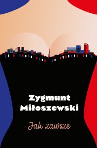 Nowość od Zygmunta Miłoszewskiego. Jak zawsze - zobacz na TaniaKsiazka.pl
