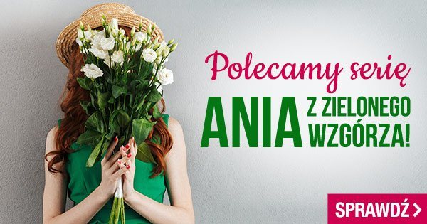 Seria Ania z Zielonego Wzgórza