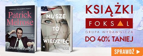 Książki Grupy Wydawniczej Foksal do 40% taniej. Sprawdź w TaniaKsiążka.pl