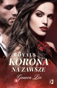 Trzeci tom serii Royals Korona na zawsze - kup na TaniaKsiazka.pl