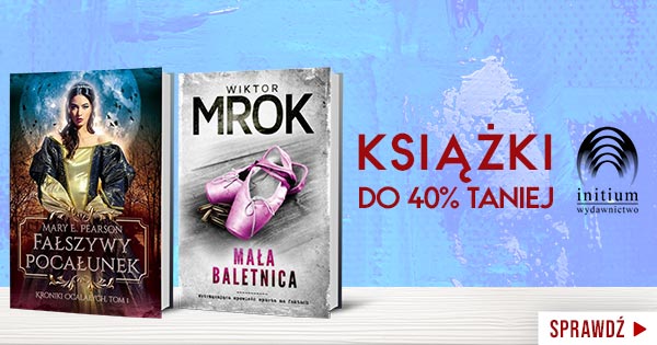 Książki Wydawnictwa Initium do 40% taniej. Sprawdź w TaniaKsiazka.pl >>