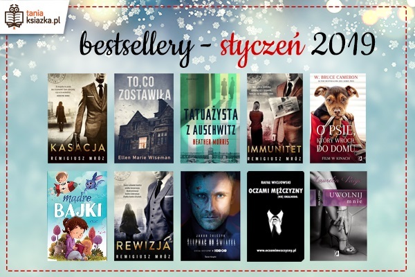 Bestsellery stycznia 2019 w TaniaKsiazka.pl. Sprawdź popularne książki >>