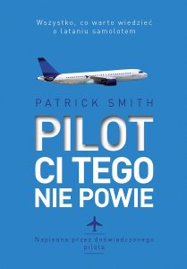 Pilot ci tego nie powie - kup na TaniaKsiazka.pl >>