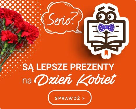 Najlepsze prezenty na Dzień Kobiet w TaniaKsiazka.pl - sprawdź >>