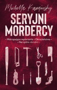 Seryjni mordercy - kup na TaniaKsiazka.pl