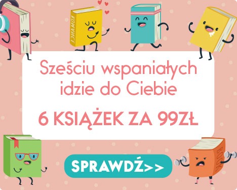 6 książek za 99 zł. Sprawdź na TaniaKsiazka.pl >>
