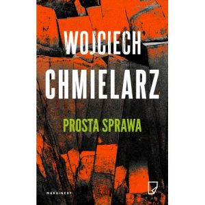 Wojciech Chmielarz Prosta sprawa