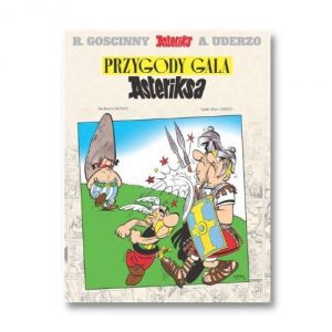 Albert Uderzo Rene Goscinny Przygody Gala Asteriksa. Wydanie jubileuszowe