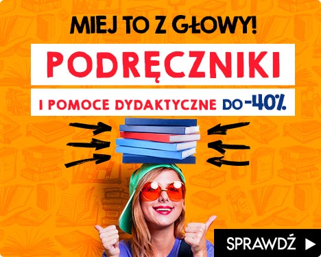 Podręczniki i pomoce dydaktyczne do -40% na TaniaKsiazka.pl >>