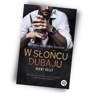 W słońcu Dubaju, Monika Magoska-Suchar: początek serii romansowo-sensacyjnej