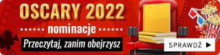 Oscary 2022 Sprawdź literackie pierwowzory filmów na TaniaKsiazka.pl >>