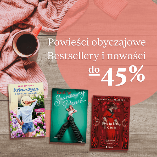 Powieści obyczajowe - bestsellery i nowości na TaniaKsiazka.pl >>